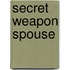 Secret Weapon Spouse