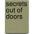 Secrets Out of Doors