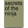 Secrets of the Ninja door David Orme