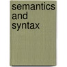 Semantics and Syntax door Judith Miller