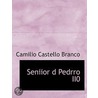 Seniior D Pedrro Ii0 door Camilio Castello Branco