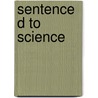 Sentenced to Science door Allen M. Hornblum