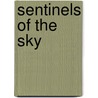 Sentinels Of The Sky by Squadron Leader R.K. Pal