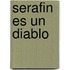 Serafin Es un Diablo