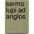 Sermo Lupi Ad Anglos