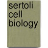 Sertoli Cell Biology door Michael Skinner