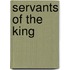 Servants of the King