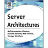 Server Architectures door Ren� J. Chevance