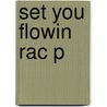 Set You Flowin Rac P door Farah Jasmine Griffin