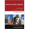 Seven Deadly Spirits door T. Scott Daniels
