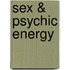 Sex & Psychic Energy
