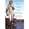 Sex, Time, and Power by Leonard Shlain