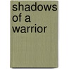 Shadows Of A Warrior door Sean Threatt (Zfire)