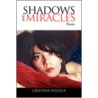 Shadows and Miracles door Cristina Necula