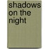 Shadows on the Night