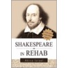 Shakespeare In Rehab door Akiva A. Israel