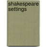 Shakespeare Settings door Curt Enos Carol