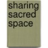 Sharing Sacred Space