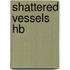 Shattered Vessels Hb