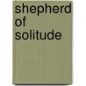 Shepherd Of Solitude by Amjad Nasser