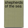 Shepherds of the Sea by Barry Briggs