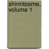 Shinntosme, Volume 1 door Michel Revon