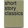 Short Story Classics door William Patten