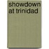 Showdown At Trinidad
