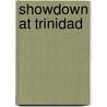 Showdown At Trinidad door Daniel Rockfern
