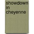Showdown in Cheyenne