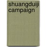 Shuangduiji Campaign door Miriam T. Timpledon