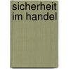 Sicherheit im Handel by Klaus-Henning Glitza