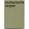 Sicilianische Vesper door Gottfried Uhlich