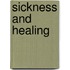 Sickness And Healing