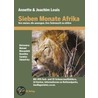Sieben Monate Afrika door Annette Louis