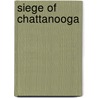 Siege Of Chattanooga door Comte De Paris