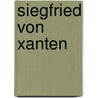 Siegfried von Xanten by Willi Fährmann