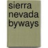 Sierra Nevada Byways