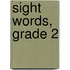 Sight Words, Grade 2