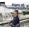 Signs at the Airport by Mary Hill