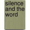 Silence And The Word door Oliver Davies