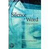 Silence And The Word door O.