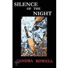 Silence Of The Night door Sandra Rowell