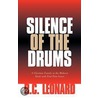 Silence of the Drums door R.C. Leonard