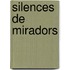 Silences de Miradors