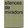 Silences de Miradors by Theodore Ouedraogo