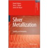 Silver Metallization door Terry L. Alford