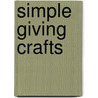 Simple Giving Crafts by V. Peritts