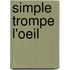 Simple Trompe L'Oeil