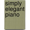 Simply Elegant Piano door Onbekend